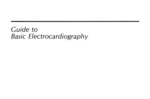 Guide to Basic Electrocardiography