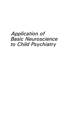 Application of Basic Neuroscience to Child Psychiatry