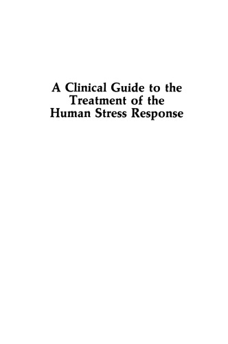 A Clinical Guide to the Treatment of the Human Stress Response