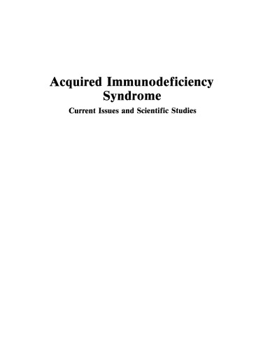 Acquired Immunodeficiency Syndrome: Current Issues and Scientific Studies