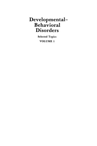 Developmental-Behavioral Disorders: Selected Topics