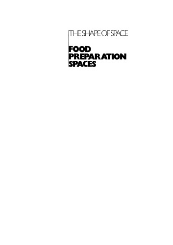 The Shape of Space: Food Preparation Spaces