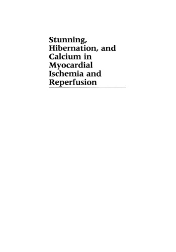 Stunning, Hibernation, and Calcium in Myocardial Ischemia and Reperfusion