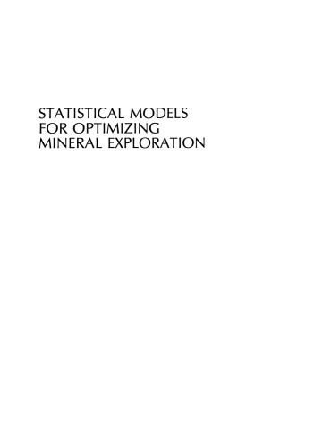 Statistical Models for Optimizing Mineral Exploration