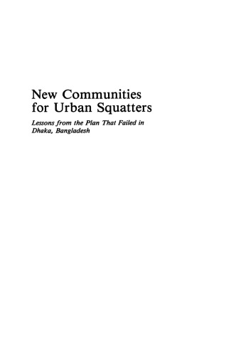 New Communities for Urban Squatters: Lessons from the Plan That Failed in Dhaka, Bangladesh