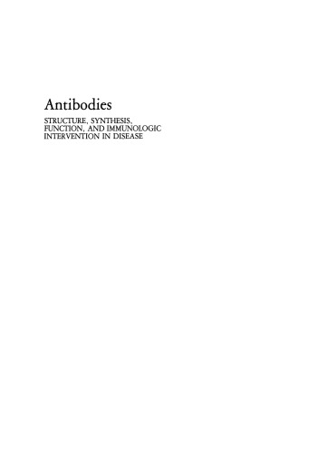 Antibodies: Structure, Synthesis, Function, and Immunologic Intervention in Disease