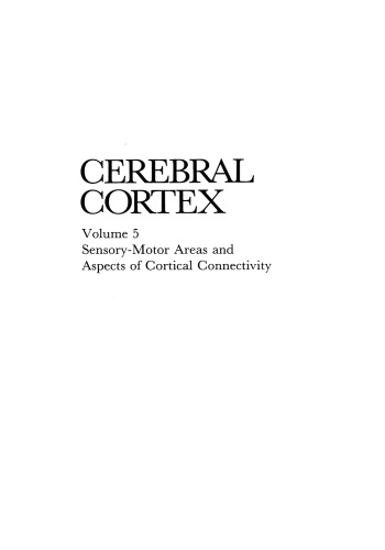 Sensory-Motor Areas and Aspects of Cortical Connectivity