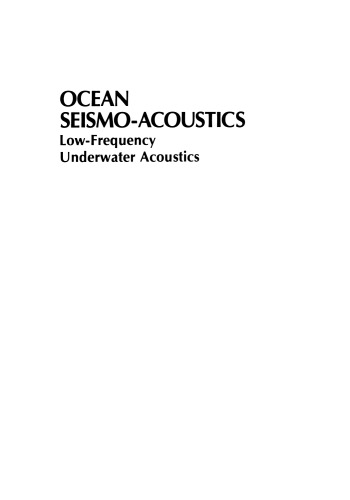 Ocean Seismo-Acoustics: Low-Frequency Underwater Acoustics
