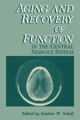 Aging and Recovery of Function in the Central Nervous System