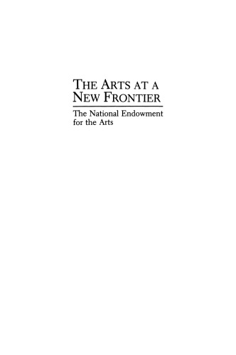 The Arts at a New Frontier: The National Endowment for the Arts
