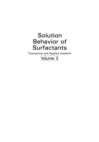Solution Behavior of Surfactants: Theoretical and Applied Aspects Volume 2