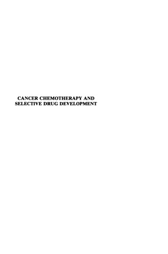 Cancer Chemotherapy and Selective Drug Development: Proceedings of the 10th Anniversary Meeting of the Coordinating Committee for Human Tumour Investigations, Brighton, England, October 24–28, 1983