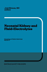 Neonatal Kidney and Fluid-Electrolytes: Proceedings of Pediatric Nephrology Seminar IX, held at Bal Harbour, Florida, January 31 - February 4, 1982
