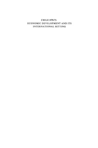 Chile 1970–73: Economic Development and Its International Setting: Self-criticism of the Unidad Popular Government’s Policies