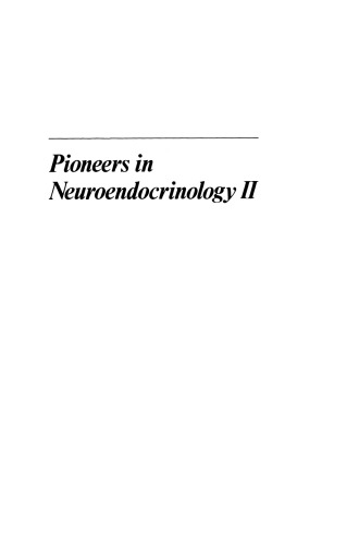 Pioneers in Neuroendocrinology II