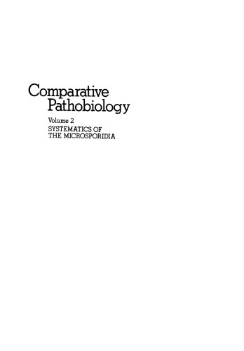 Comparative Pathobiology: Volume 2 Systematics of the Microsporidia