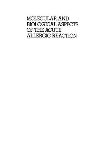 Molecular and Biological Aspects of the Acute Allergic Reaction