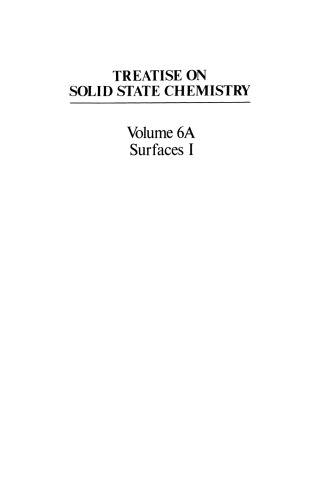 Treatise on Solid State Chemistry: Volume 6A Surfaces I