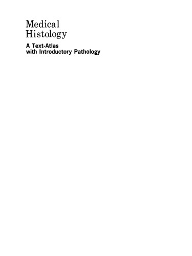 Medical Histology: A Text-Atlas with Introductory Pathology