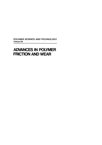 Advances in Polymer Friction and Wear