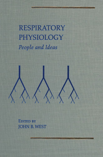 Respiratory Physiology: People and Ideas