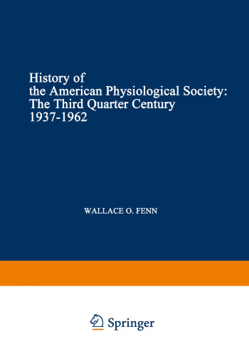 History of the American Physiological Society: The Third Quarter Century, 1937–1962
