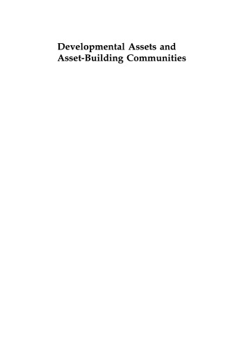 Developmental Assets and Asset-Building Communities: Implications for Research, Policy, and Practice