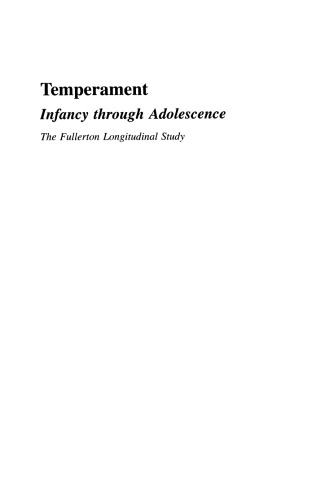 Temperament: Infancy through Adolescence. The Fullerton Longitudinal Study