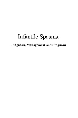 Infantile Spasms: Diagnosis, Management and Prognosis