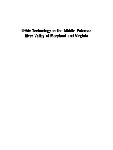 Lithic Technology in the Middle Potomac River Valley of Maryland and Virginia