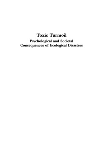 Toxic Turmoil: Psychological and Societal Consequences of Ecological Disasters