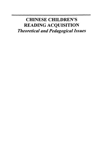 Chinese Children’s Reading Acquisition: Theoretical and Pedagogical Issues