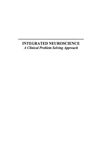Integrated Neuroscience: A Clinical Problem Solving Approach