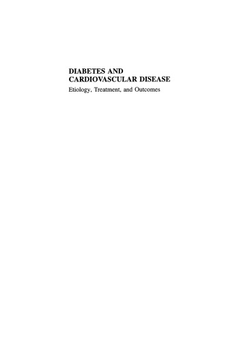Diabetes and Cardiovascular Disease: Etiology, Treatment, and Outcomes