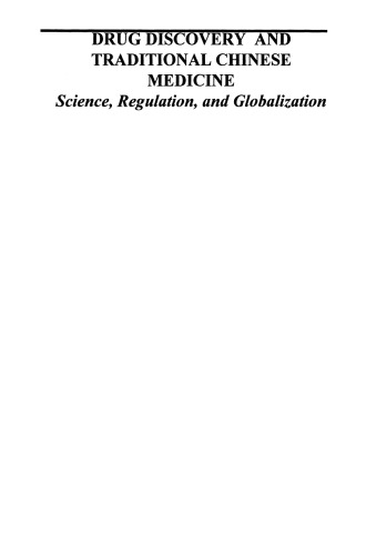 Drug Discovery and Traditional Chinese Medicine: Science, Regulation, and Globalization