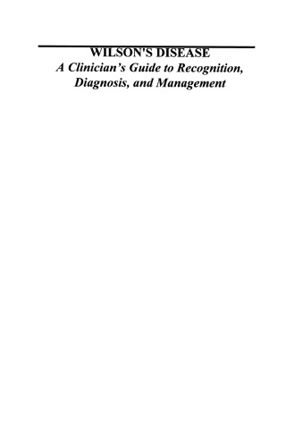 Wilson’s Disease: A Clinician’s Guide to Recognition, Diagnosis, and Management