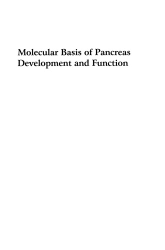 Molecular Basis of Pancreas Development and Function