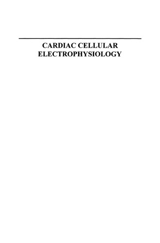 Cardiac Cellular Electrophysiology