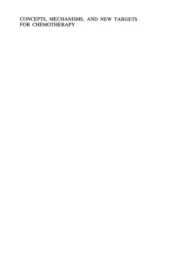 Concepts, Mechanisms, and New Targets for Chemotherapy