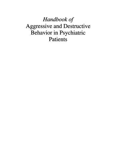 Handbook of Aggressive and Destructive Behavior in Psychiatric Patients