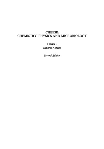 Cheese: Chemistry, Physics and Microbiology: Volume 1 General Aspects
