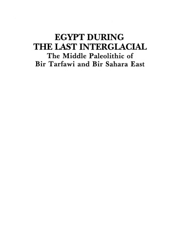Egypt During the Last Interglacial: The Middle Paleolithic of Bir Tarfawi and Bir Sahara East
