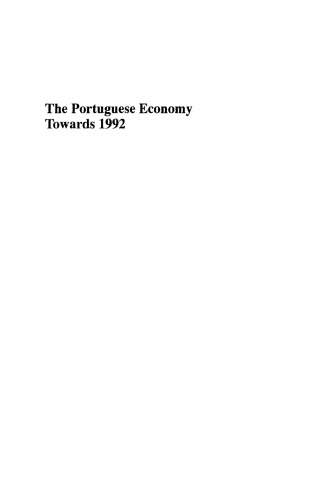 The Portuguese Economy Towards 1992: Proceedings of a conference sponsored by Junta Nacional de Investigação Científica e Tecnológica and Banco de Portugal