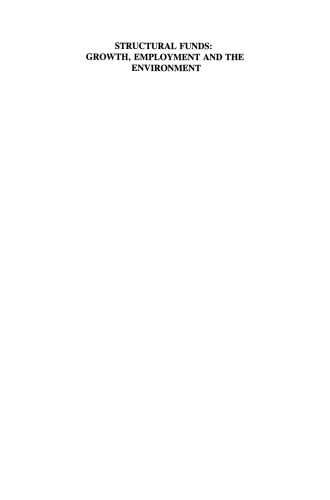 Structural Funds: Growth, Employment and the Environment: Modelling and Forecasting the Greek Economy