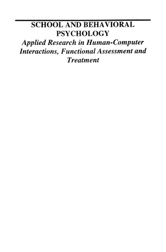 School and Behavioral Psychology: Applied Research in Human-Computer Interactions, Functional Assessment and Treatment