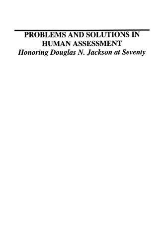 Problems and Solutions in Human Assessment: Honoring Douglas N. Jackson at Seventy