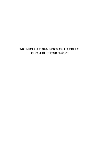 Molecular Genetics of Cardiac Electrophysiology