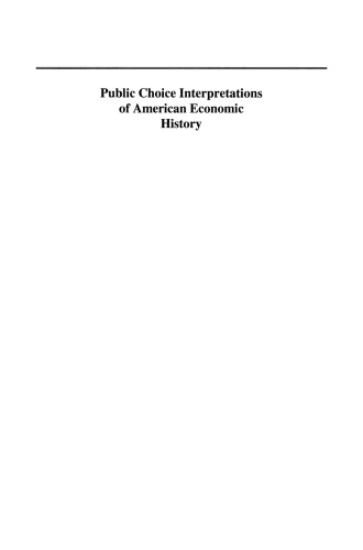 Public Choice Interpretations of American Economic History