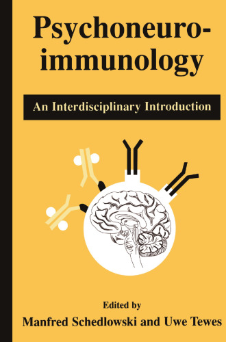 Psychoneuroimmunology: An Interdisciplinary Introduction