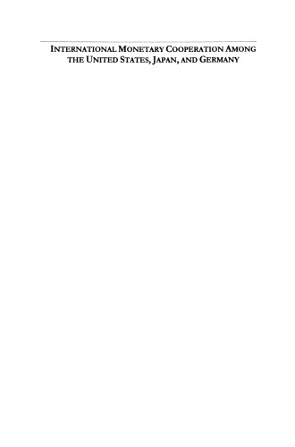 International Monetary Cooperation Among the United States, Japan, and Germany